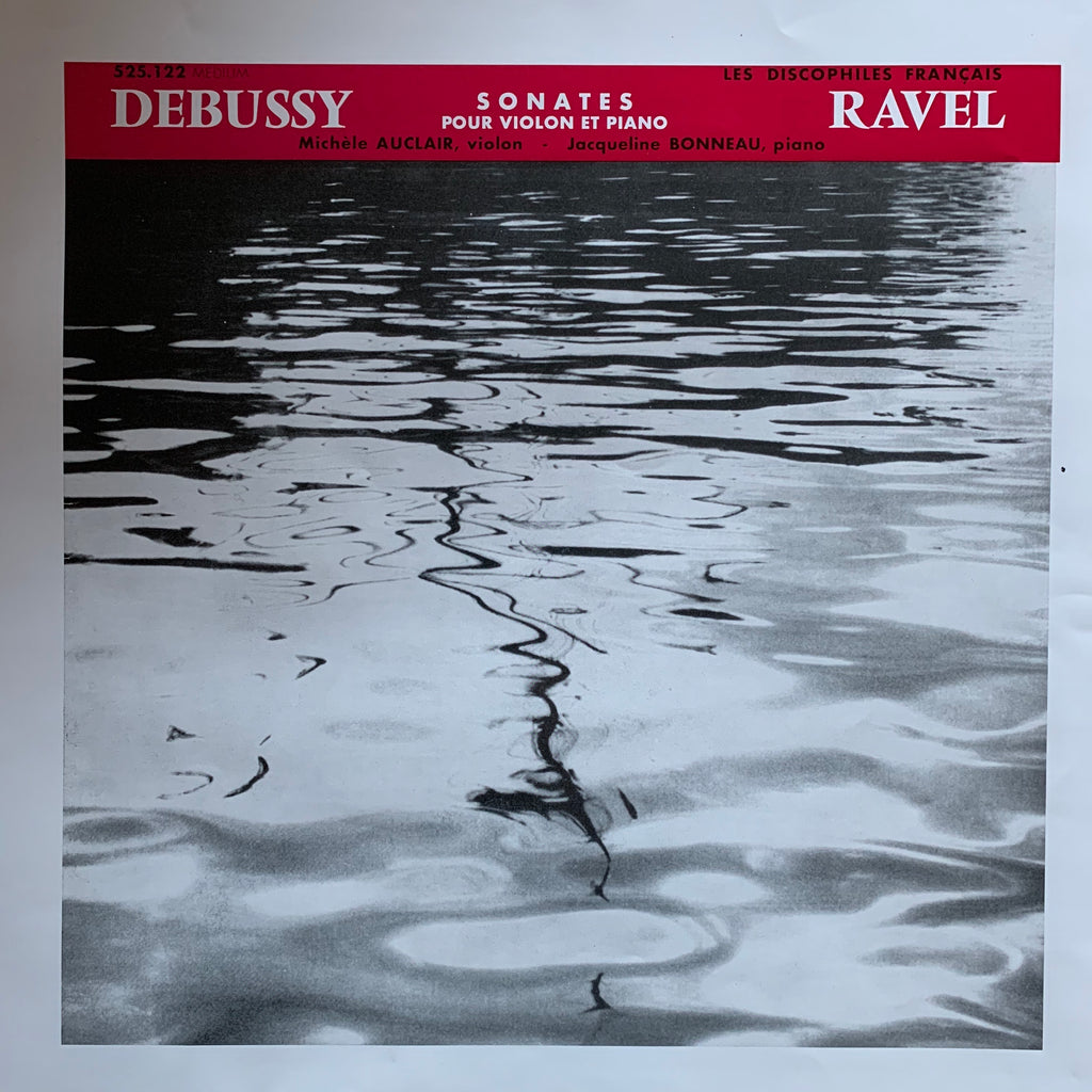 ERC047 Michèle Auclair & Jacqueline Bonneau play Debussy and Ravel Sonates Pour Violon Et Piano